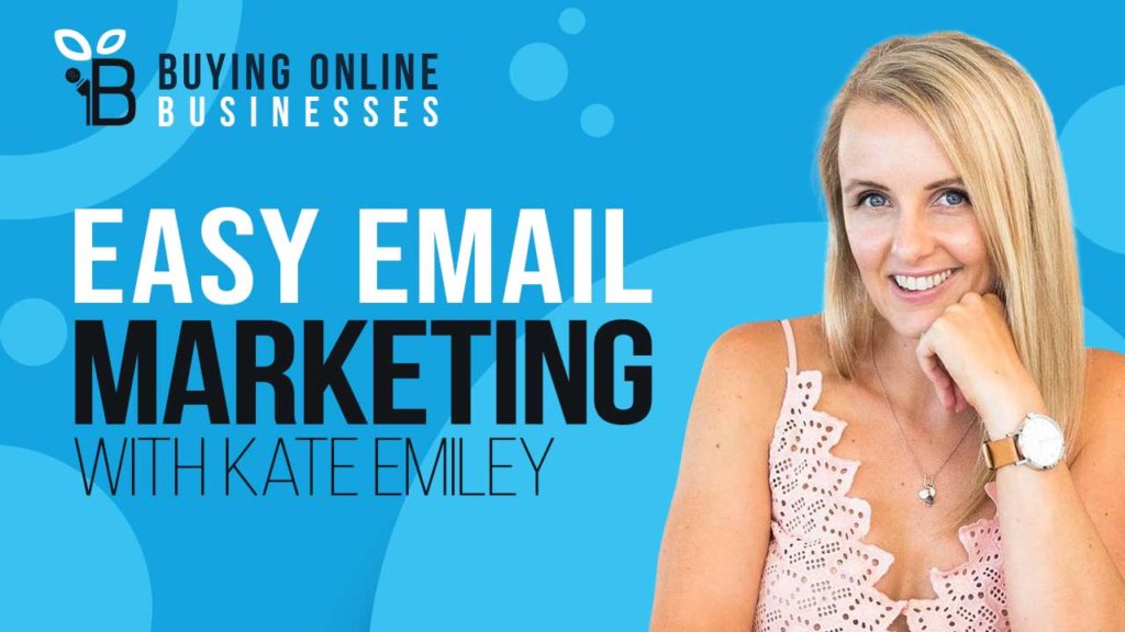 The Easy Way To Build A List & Do Email Marketing with Kate Emiley