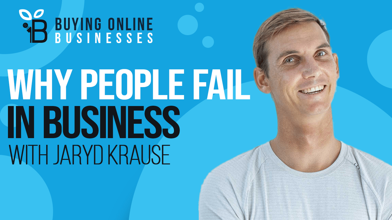 Why People Fail At Buying Websites & Replacing Their Income with Jaryd Krause