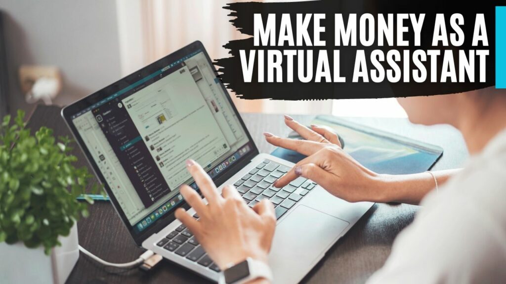 Make Money as a Virtual Assistant