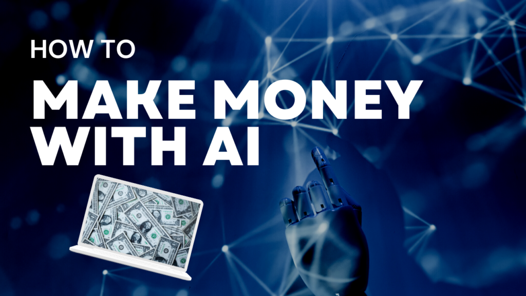 How to Make Money With AI? 